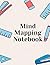 Mind Mapping Notebook: Mind Mapping Workbook | Mind Map Templates for Improved Memory and Effective Note-taking