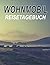 Wohnmobil Reisetagebuch: Dein persönliches Tourenbuch für Wohnmobil und Campingreisen; A4+ Format (German Edition)