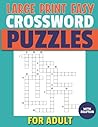 Large Print Easy Crossword Puzzles for Adult: Large Print Crossword Puzzles For Seniors | Easy To Read Crossword Puzzles For Adults | Medium Level Crosswords Puzzles Easy To Read With Solution.