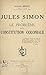 Jules Simon et le problème de la constitution coloniale (French Edition)