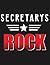 Secretarys Rock: Secretary Job & Student Appreciation Blank Line Notebook (8.5 x 11 - 110 blank pages)