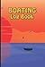 Boating Log Book: Trip Memory Keeper Notebook For Passengers