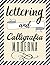 Lettering e Calligrafia Moderna: Scrittura A Mano Creativa (Italian Edition)