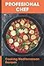 Profesional Chef: Cooking Mediterranean Recipes