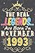 The Real Legends Are Born In November 1993: 28th Birthday 28 Years Old Gift for Men, father, Women, Girls, Son, Daughter, mother, brothers 28th ... for 28 year old, Funny Card Alternative 2021