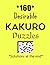 160 Desirable Kakuro Puzzles – Solutions at the end.: Kakuro puzzle books - Have a Blast!