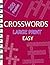 Crosswords Large Print Easy: More Than 200 Easy Crossword Puzzles in Large Print
