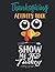 Thanksgiving Activity Book Show Me The Turkey: A Fun And Easy Workbook Animals Game Mazes And Turkey Coloring Pages Activity Book For Kids Ages 4 - 8 ... | Wonderful Thanksgiving Gift For Kids