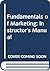 Fundamentals of Marketing: ...