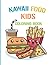 Kawaii Food Coloring Book: Gothic Kawaii Coloring Book - Creepy Kawaii Coloring Book for Kids