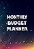 Monthly Budget Planner: Financial Planning Journal, Monthly Expense Tracker and Organizer, Bill, Home Budget book. 12 Month Budget Planner Book