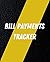 Bill Payments Tracker: Monthly Bill Planner and Organizer Log Book - Budgeting Financial Debt journal (Simple Layout with Flowers Design) - Black Leather Effect