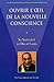 Ouvrir l'oeil de la nouvelle conscience by Bernard Dubant