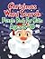 Christmas Word Search Puzzle Book For Kids Ages 5-10: Christmas Word Search Activity Puzzle Book For Kids Ages 5-10 (1000+ No-Repeated Words) And ... Winter Gift Pack included 4 Mazes as Bonus