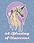 A Blessing of Unicorns: A Book of beautiful and unique unicorn designs for you to color