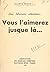 Aux mamans attentives... Vous l'aimerez jusque là (French Edition)