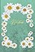 Notebook: A Lined Flower Themed Notebook