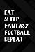 Inspirational Gift: Eat Sleep Waiver Wire Repeat Funny Fantasy Football Funny: Fantasy Football, Funny Thank You Gifts for Wife, Husband, Friends, ... Gift for Birthday, Graduation,Daily