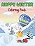Happy Winter Coloring Book: An Adult Coloring Book Featuring Beautiful Winter and Heart Warming Holiday Design.