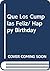 Que Los Cumplas Feliz/ Happy Birthday (Spanish Edition)