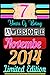 CARNET, 7 Years Of Being Awesome Novembre 2014 Limited Edition: Joyeux Anniversaire 7 ans | Idée Cadeau Personnalisé pour Garçon et Fille | Carnet de Notes - Cahier - Bloc Notes (French Edition)