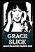 Adults Relaxation Coloring Book: Coloring Grace Slick