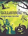 Halloween Coloring Book for Kids: Scary Halloween Coloring Book for Kids Gift for kids Halloween Coloring Book for Kids: Scary Halloween Coloring Book for Kids Gift for kids