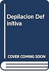 Depilacion Definitiva (Spanish Edition)