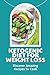 Ketogenic Diet For Weight Loss: Discover Amazing Recipes To Cook