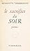 Le sacrifice du soir: 1947-1953 (French Edition)