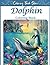 Dolphin Coloring Book: An Adult Coloring Book for Dolphin Lovers Stress Relief and Relaxation with unique illustration