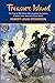 Treasure Island: The Original 1883 Edition With Complete Illustrations (A Robert Louis Stevenson Classic Novel)