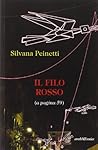 Il filo rosso by Silvana. Peinetti