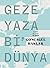 Geze Yaza Bi'Dünya