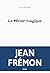 Le Miroir magique (Fiction) (French Edition)