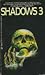 Shadows 3