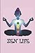 ZEN LIFE