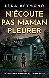 N'écoute pas Mama...