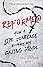 Reformed: How a Life Senten...