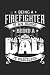Being A Firefighter Is An H...