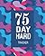 75 Day Hard Challenge Track...