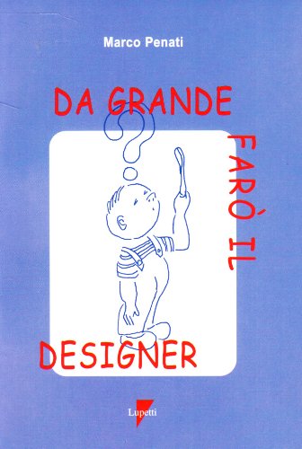 Da grande farò il designer (Paperback)