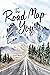 The Road Map to You