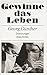 Gewinne das Leben: Autobiographie