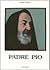 Padre Pio by Felice Rossetti