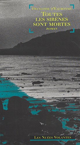 Toutes les sirènes sont mortes: Roman (Les nuées volantes) (French Edition)