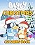 Blúey Christmas Coloring Book For Kids by Filomena Donati