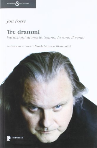 Tre drammi: Variazioni di morte-Sonno-Io sono il vento (Paperback)