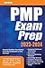 PMP Exam Prep 2023-2024: Th...