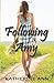 Following Amy by Katherine Ann